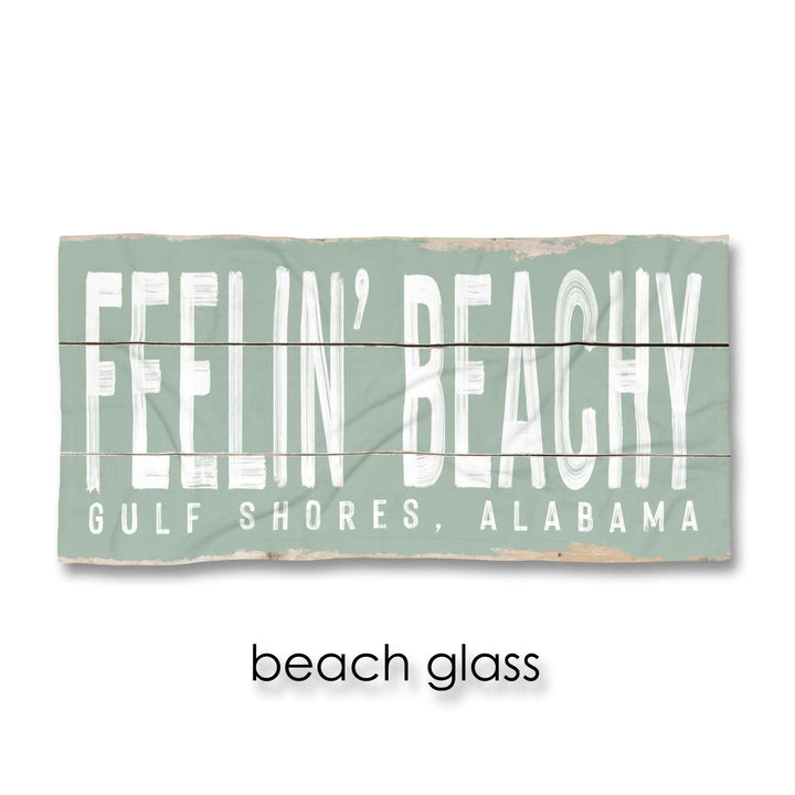 Feelin' Beachy Beach Towel