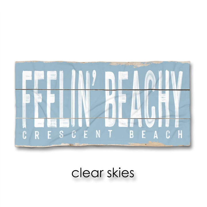 Feelin' Beachy Beach Towel