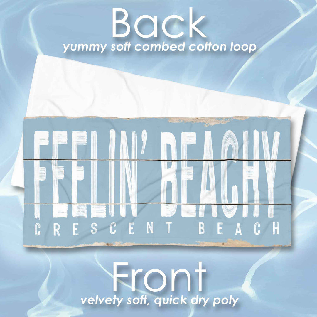 Feelin' Beachy Beach Towel