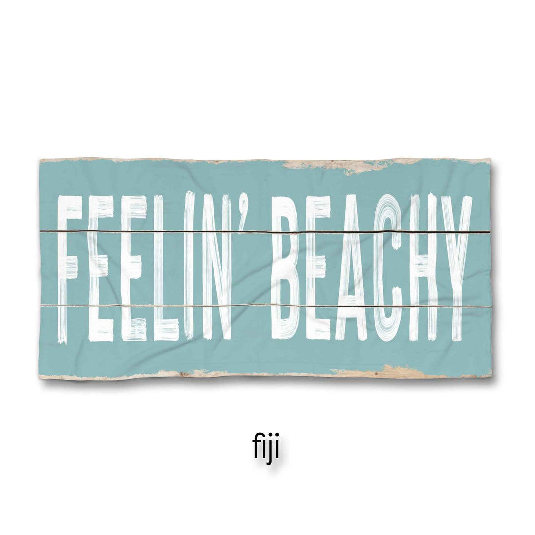Feelin' Beachy Beach Towel
