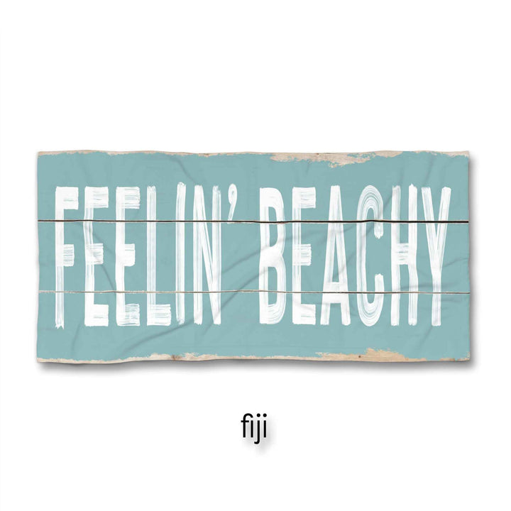 Feelin' Beachy Beach Towel