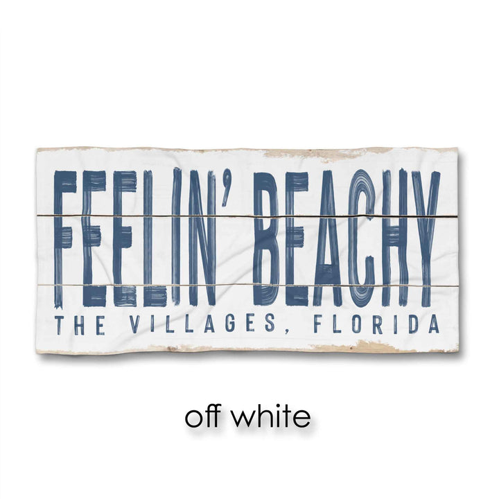 Feelin' Beachy Beach Towel