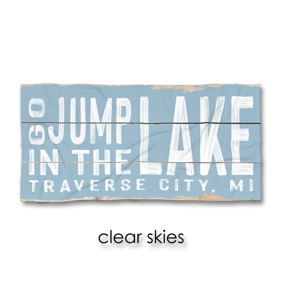 Go Jump In The Lake Beach Towel