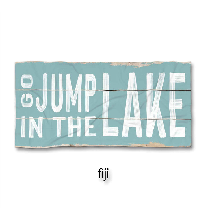 Go Jump In The Lake Beach Towel