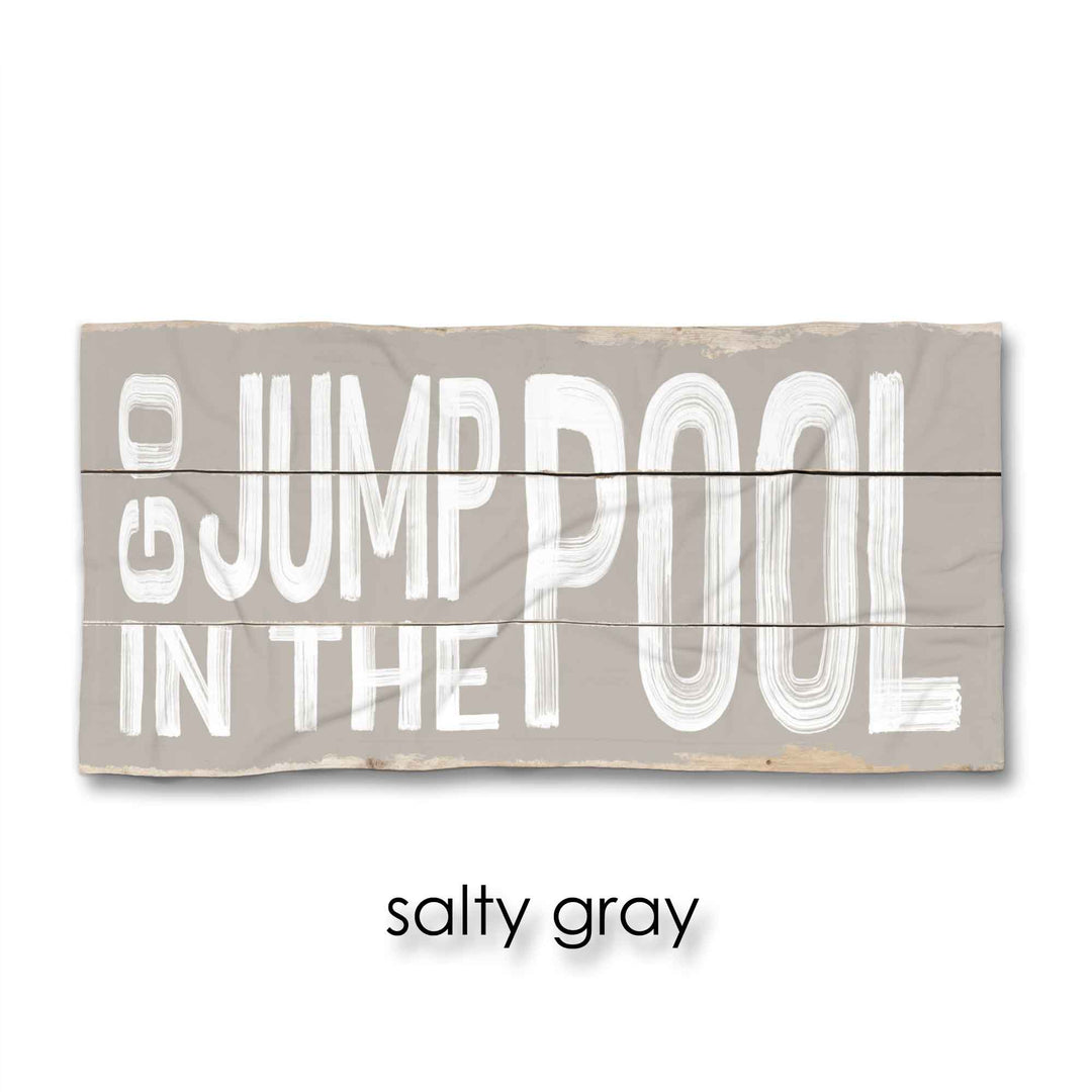 Go Jump In The Pool Beach Towel