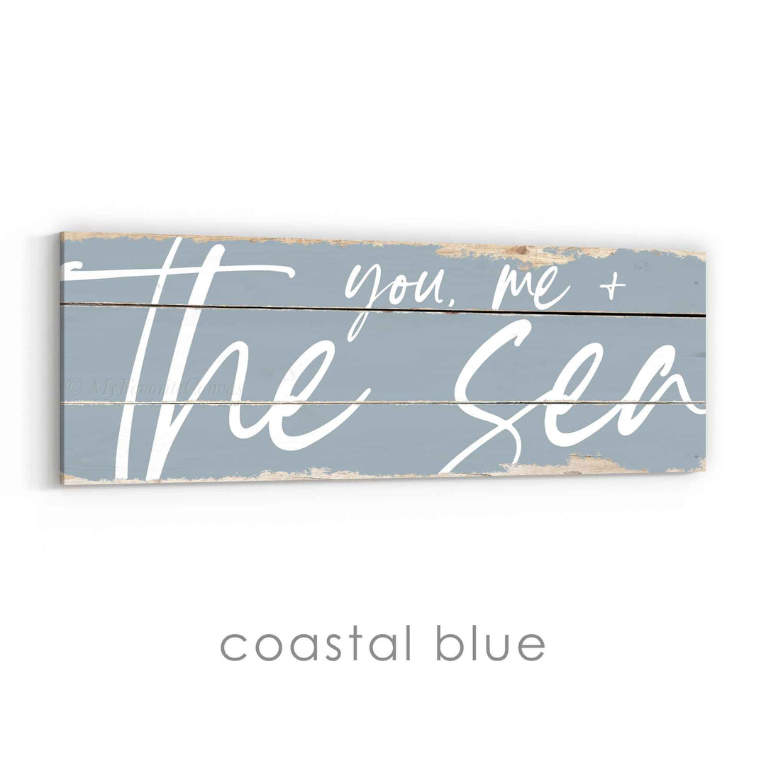 You, Me and the Sea Rustic Sign