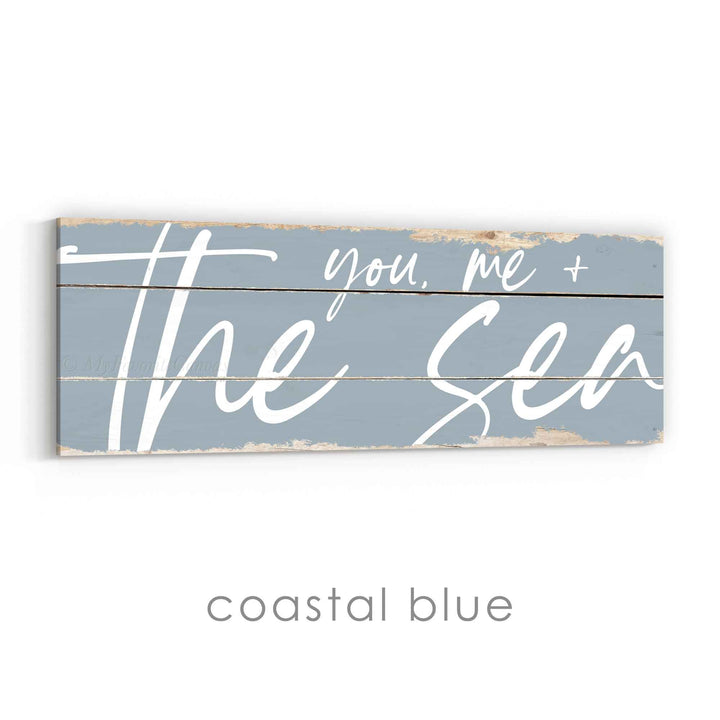 You, Me and the Sea Rustic Sign