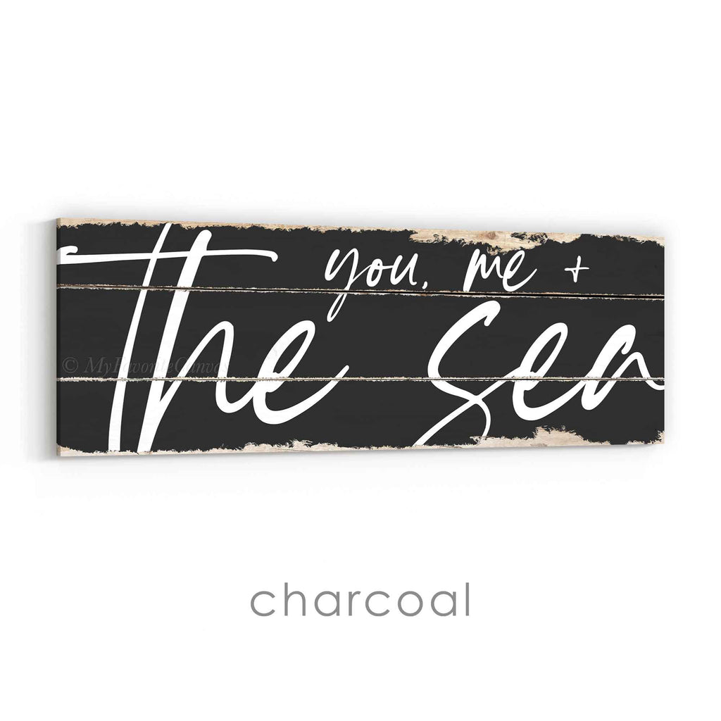 You, Me and the Sea Rustic Sign