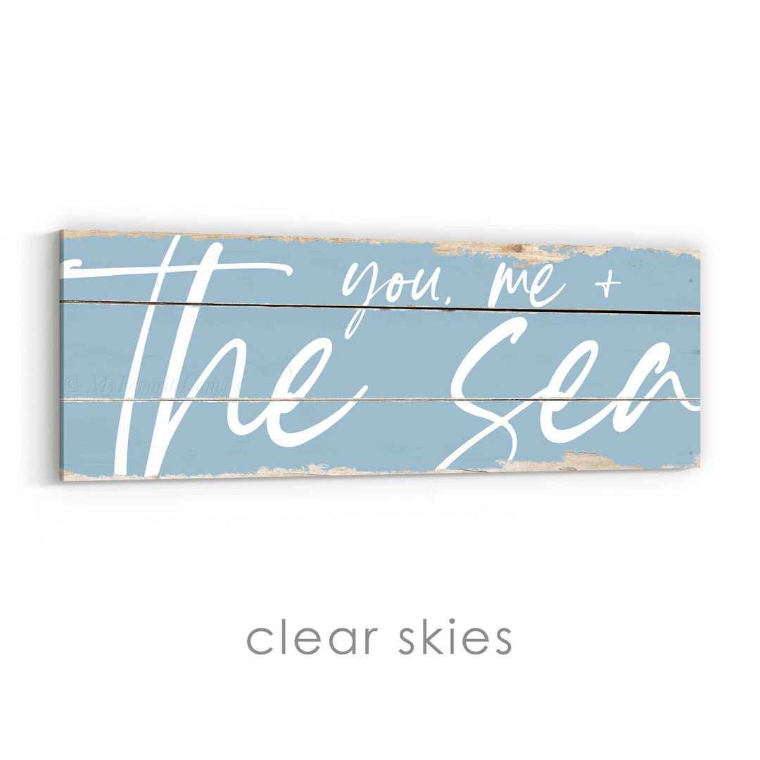 You, Me and the Sea Rustic Sign