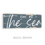 You, Me and the Sea Rustic Sign