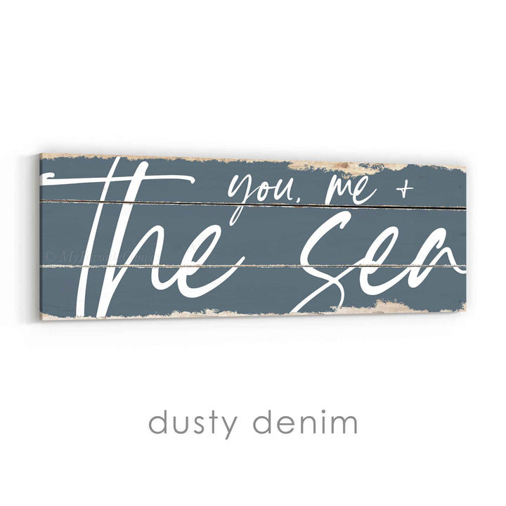 You, Me and the Sea Rustic Sign