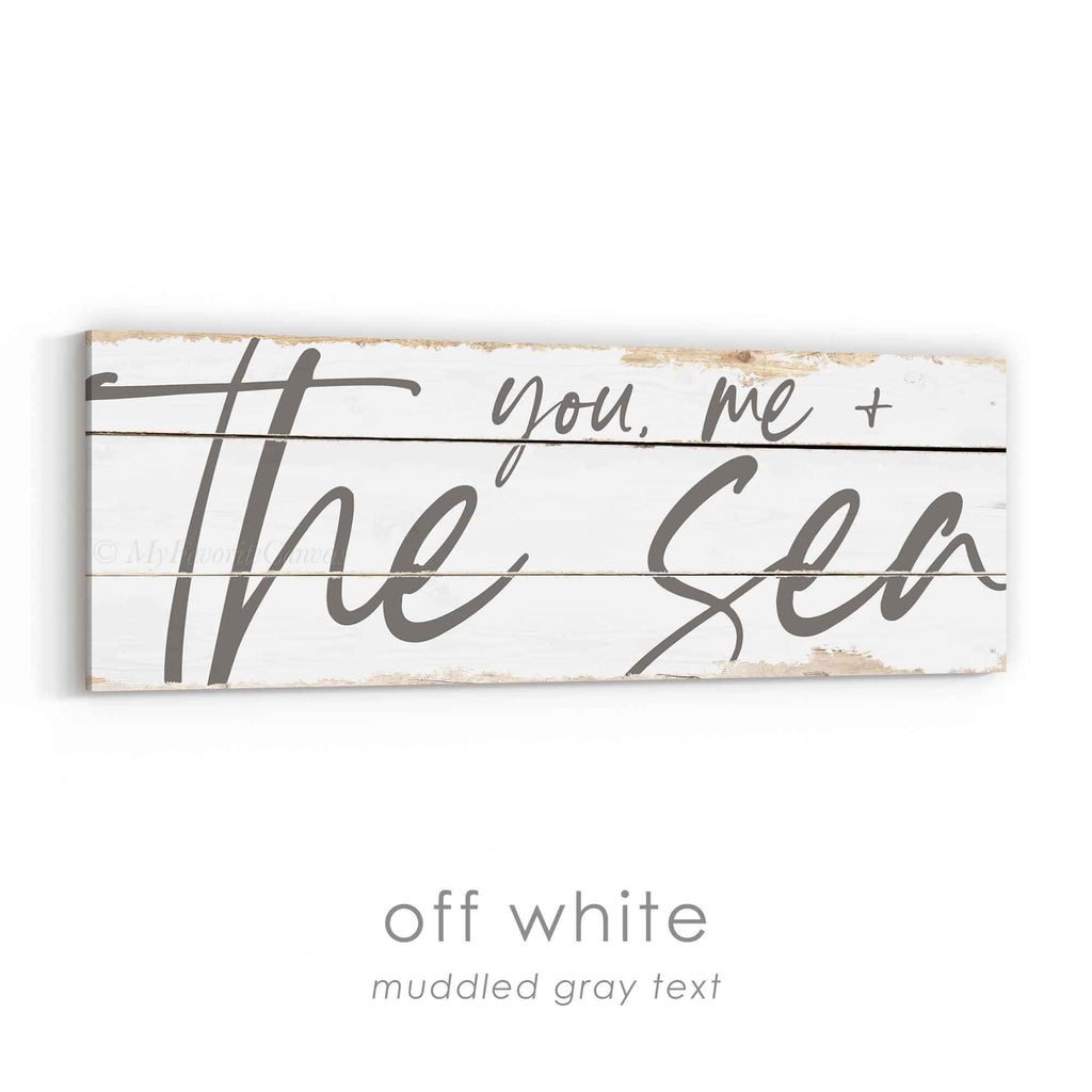 You, Me and the Sea Rustic Sign