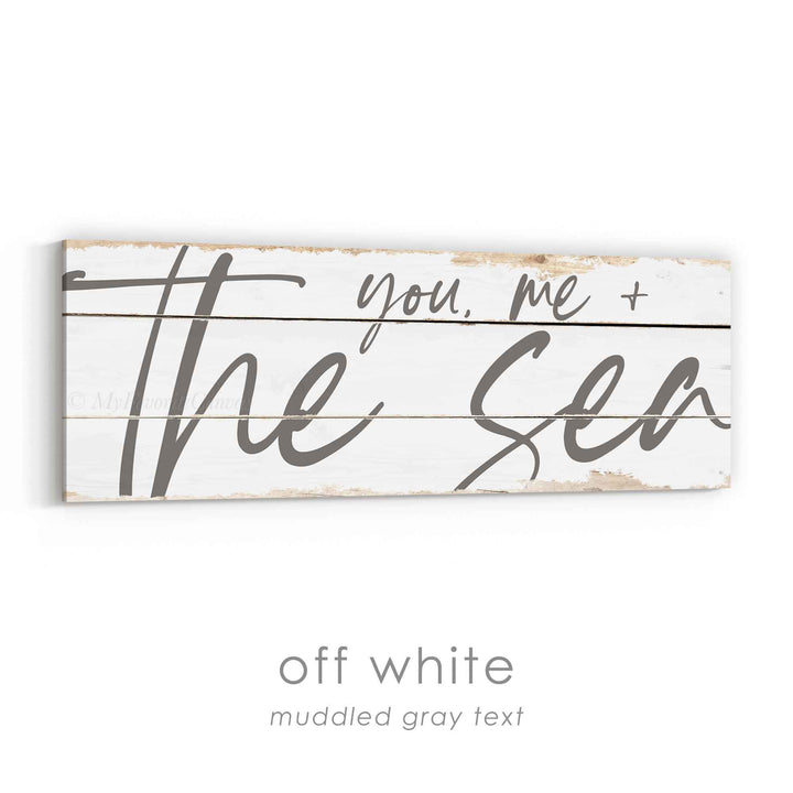 You, Me and the Sea Rustic Sign