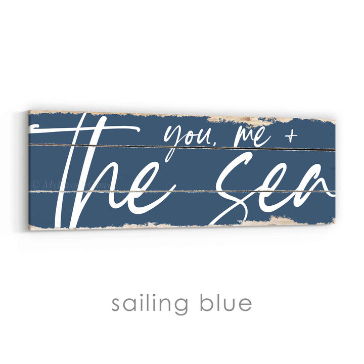 You, Me and the Sea Rustic Sign
