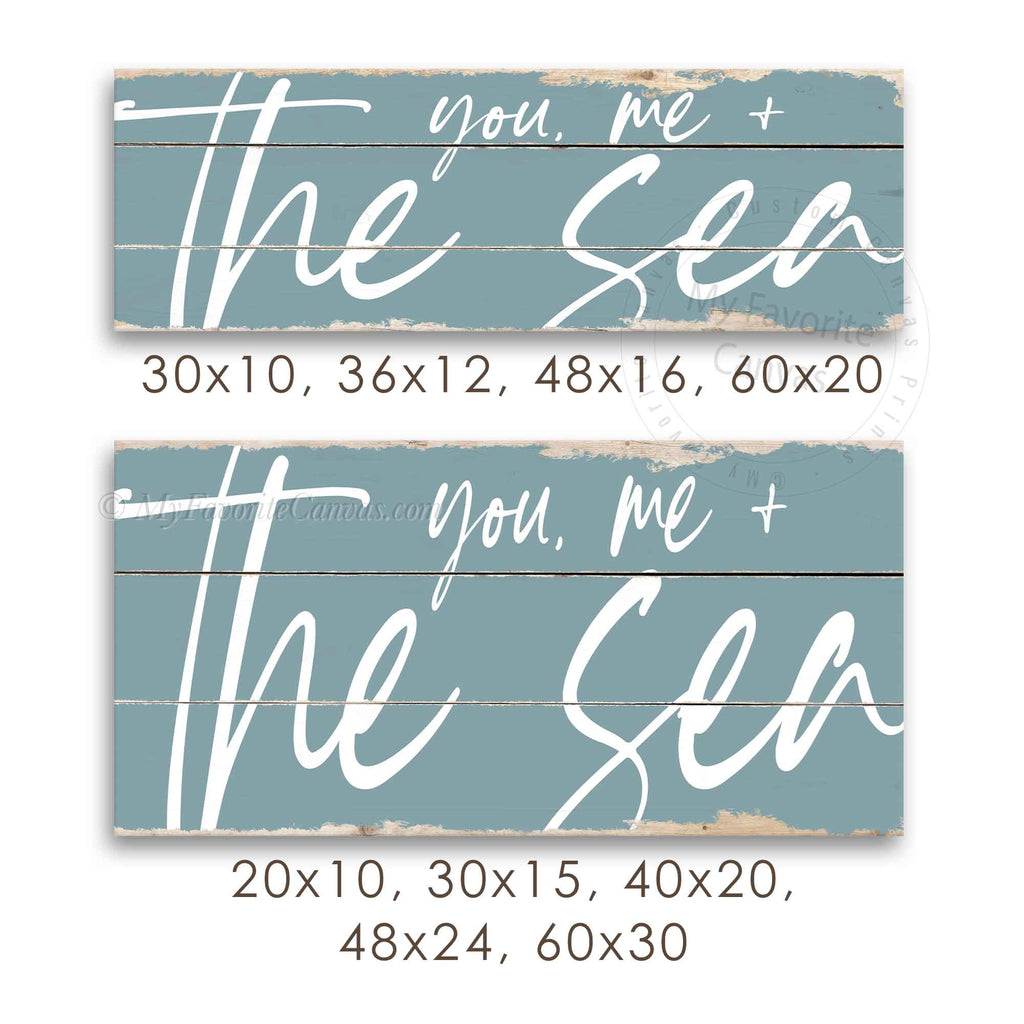 You, Me and the Sea Rustic Sign