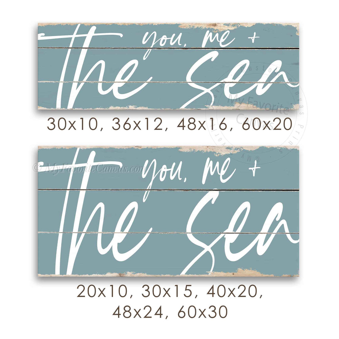 You, Me and the Sea Rustic Sign