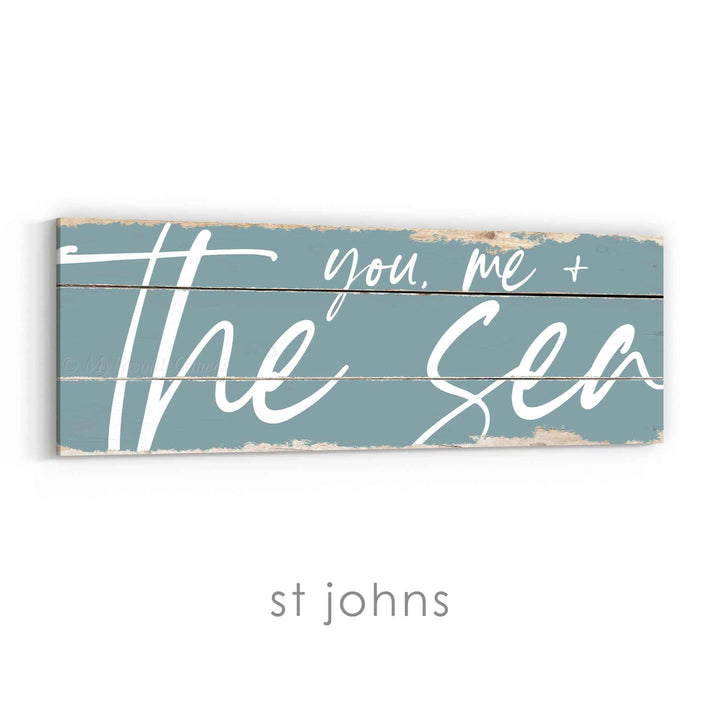 You, Me and the Sea Rustic Sign
